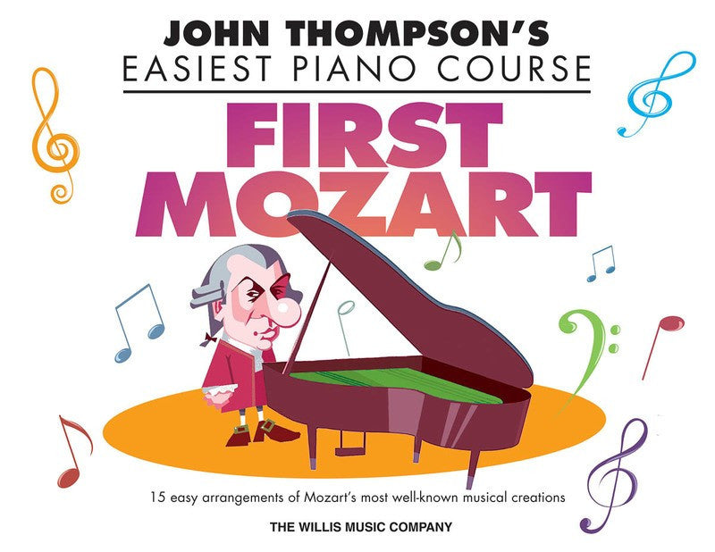 First Mozart Easiest Piano Course by John Thompson